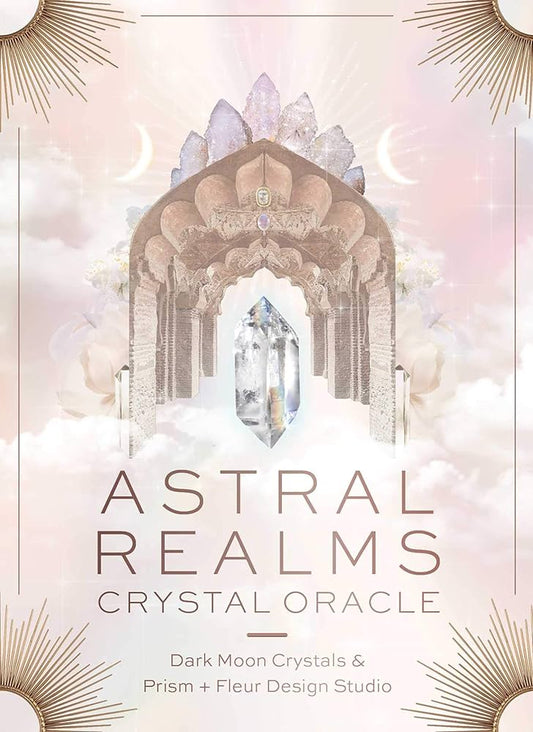 Astral Realms Crystal Oracle - Dark Moon Crystals
